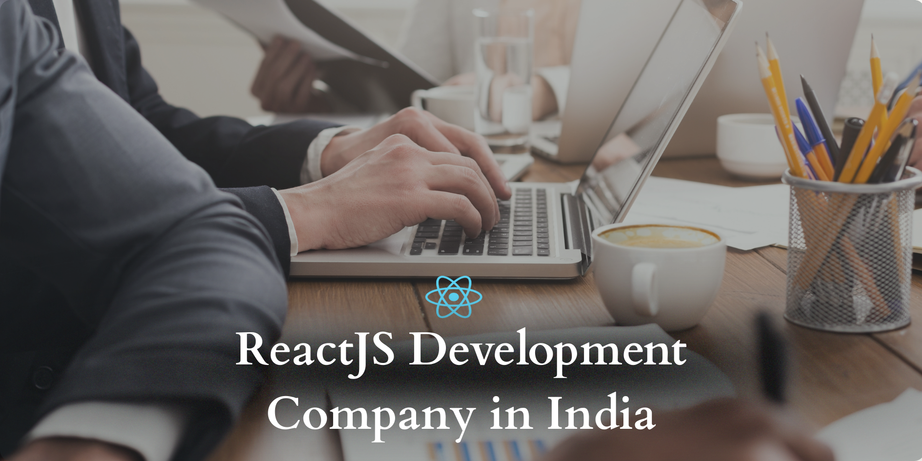 ReactJS Development Company in India